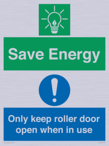 Save Energy - Only keep roller door open when in use